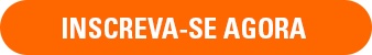 INSCREVA-SE AGORA